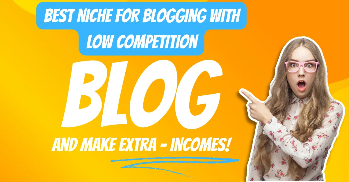 best niche for blogging with low competition
