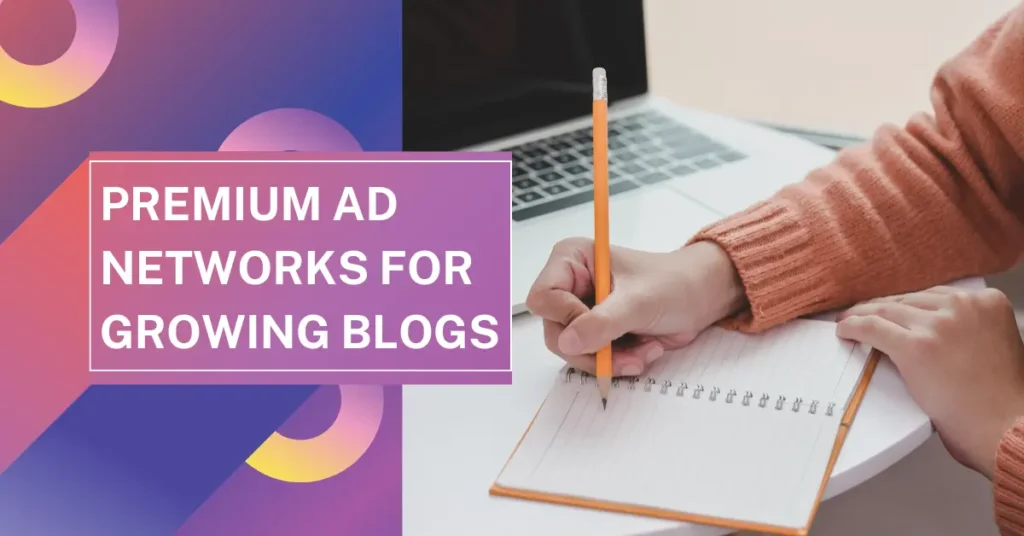 Best ad networks for new bloggers